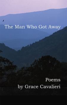 Paperback The Man Who Got Away: Poems Book