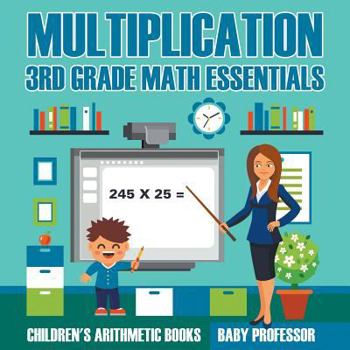 Paperback Multiplication 3rd Grade Math Essentials Children's Arithmetic Books Book