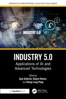 Hardcover Industry 5.0: Applications of AI and Advanced Technologies Book