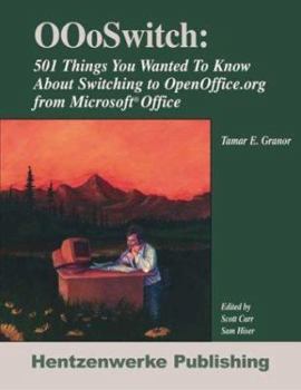 Paperback Oooswitch: 501 Things You Want to Know about Switching Openoffice.Org from Microsoft Office Book