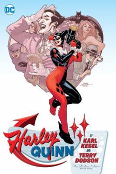 Hardcover Harley Quinn by Karl Kesel and Terry Dodson: The Deluxe Edition Book One Book