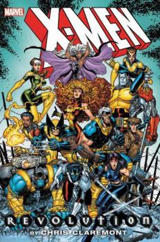 X-Men: Revolution by Chris Claremont Omnibus - Book  of the Uncanny X-Men (1963)