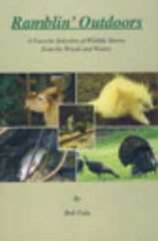 Paperback Ramblin' Outdoors -- A Favorite Selection of Wildlife Stories from the Woods and Waters Book