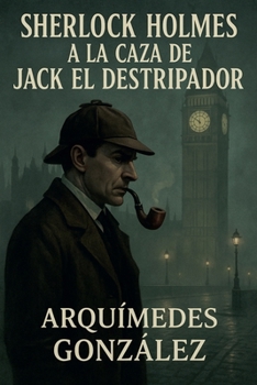 Paperback Sherlock Holmes a la caza de Jack El Destripador [Spanish] Book