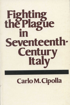 Paperback Fighting the Plague in Seventeenth-Century Italy Book