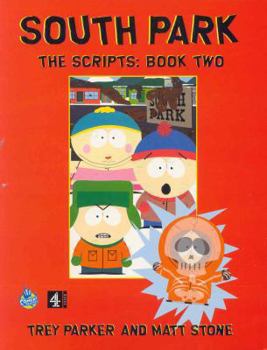 Paperback South Park the Scripts: Book Two Book