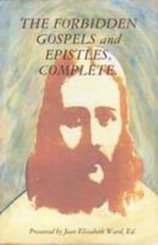 Paperback The Forbidden Gospels and Epistles, Complete Book