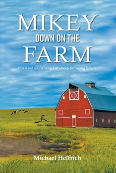 Paperback Mikey Down on the Farm Book