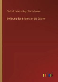 Paperback Erklärung des Briefes an die Galater [German] Book