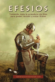 Paperback Efesios: Tomando toda la armadura de Dios para poder resistir y estar firmes [Spanish] Book