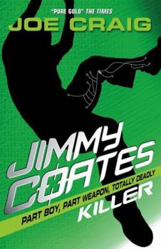 Jimmy Coates: Killer - Book #1 of the Jimmy Coates