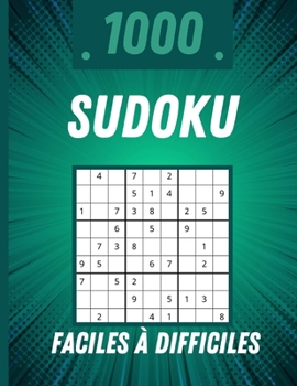 Paperback 1000 Sudoku Faciles ? Difficiles: 1000 grilles de sudoku faciles ? difficiles avec solutions [French] Book