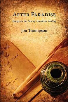 Paperback After Paradise - Essays on the Fate of American Writing Book