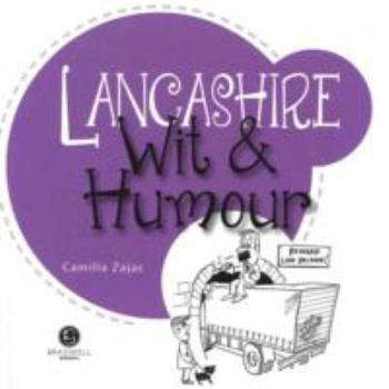 Paperback Lancashire Wit & Humour: Packed with Fun for All the Family Book