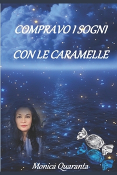 Paperback Compravo i sogni con le caramelle [Italian] Book