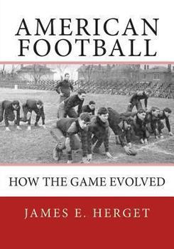 Paperback American Football: How the Game Evolved Book