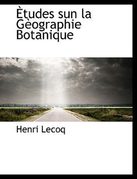 Paperback Etudes Sun La Geographie Botanique [French] Book