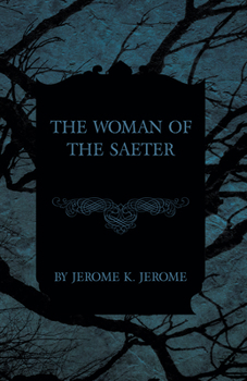 Paperback The Woman of the Saeter Book