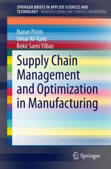 Paperback Supply Chain Management and Optimization in Manufacturing Book