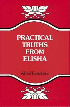Hardcover Practical Truths from Elisha Book