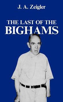 Paperback Last of the Bighams Book