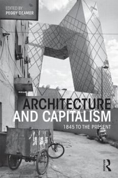 Paperback Architecture and Capitalism: 1845 to the Present Book