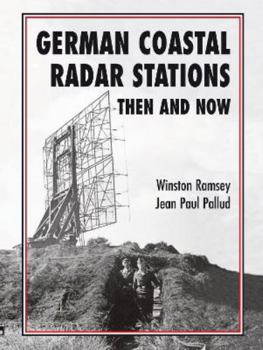 German German Coastal Radar Stations Then and Now - Book  of the After the Battle: Then and Now