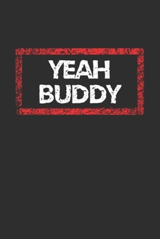 Yeah Buddy Notebook: Lined Journal, 120 Pages, 6 x 9, Jersey Shore Journal Matte Finish