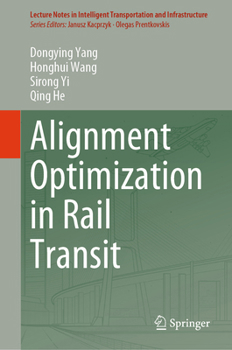 Hardcover Alignment Optimization in Rail Transit Book