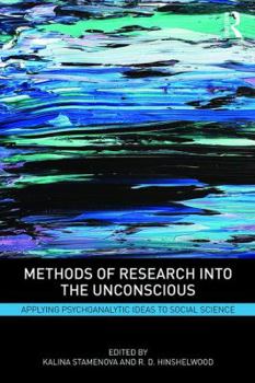 Paperback Methods of Research into the Unconscious: Applying Psychoanalytic Ideas to Social Science Book
