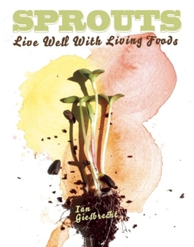 Paperback Sprouts: Live Well with Living Foods Book