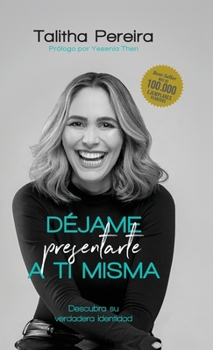 Hardcover Déjame presentarte a ti misma [Spanish] Book