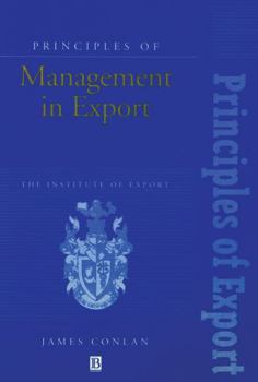 Paperback Principles of Management in Export: The Institute of Export Book