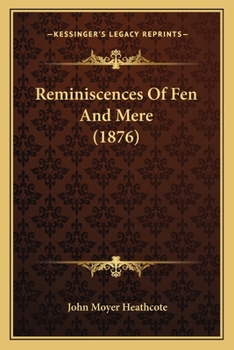 Paperback Reminiscences Of Fen And Mere (1876) Book