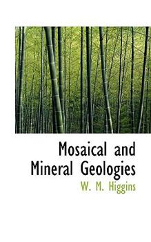Paperback Mosaical and Mineral Geologies Book
