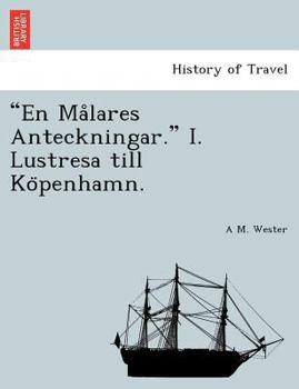 Paperback "En Ma Lares Anteckningar." I. Lustresa Till Ko Penhamn. [Swedish] Book