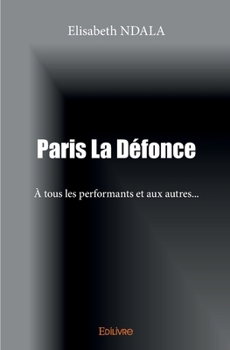 Paperback Paris La Défonce: A tous les performants et aux autres... [French] Book