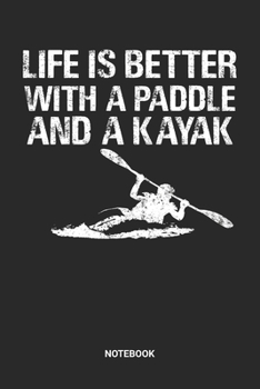 Notebook: Dotted Lined Kayak Themed Notebook (6x9 inches) ideal as a Outdoor and Adventure Journal. Perfect as a Water Sports Boating Book for every ... lover. Great gift for Kids, Men & Women