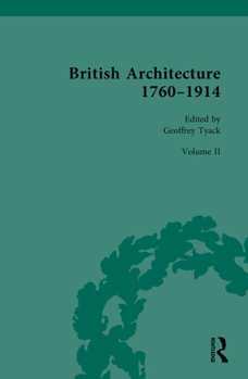 Hardcover British Architecture 1760-1914: Volume II: 1830-1914 Book