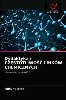 Paperback Dydaktyka i CZĘSTOTLIWOŚĆ LINKÓW CHEMICZNYCH [Polish] Book
