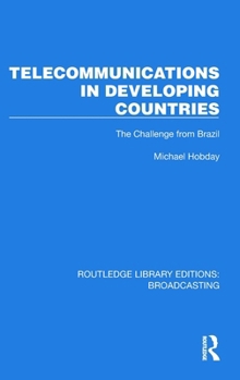 Hardcover Telecommunications in Developing Countries: The Challenge from Brazil Book