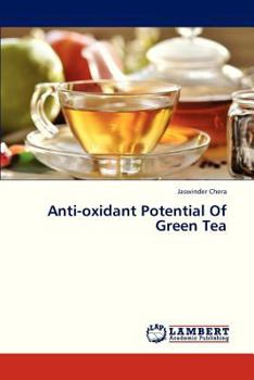 Paperback Anti-Oxidant Potential of Green Tea Book
