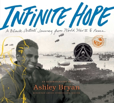 Hardcover Infinite Hope: A Black Artist's Journey from World War II to Peace Book
