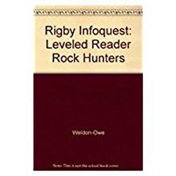 Paperback Rigby Infoquest: Leveled Reader Rock Hunters Book