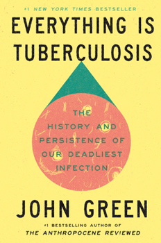 Everything Is Tuberculosis