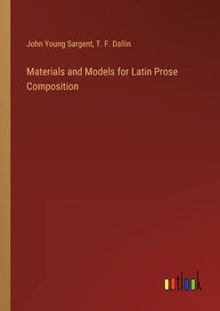Materials and Models for Latin Prose Composition