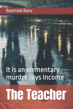 Paperback The Teacher: It is an elementary murder says Income Book