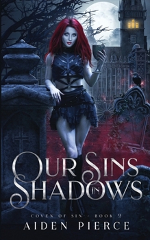 Paperback Our Sins in Shadows: A Dark Vampire Reverse Harem Romance Book