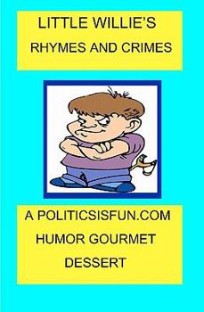 Paperback Little Willie's Rhymes And Crimes Book