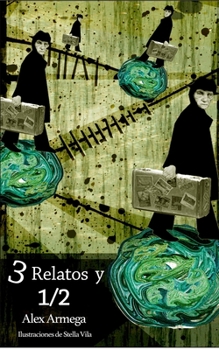 Paperback Tres relatos y medio [Spanish] Book